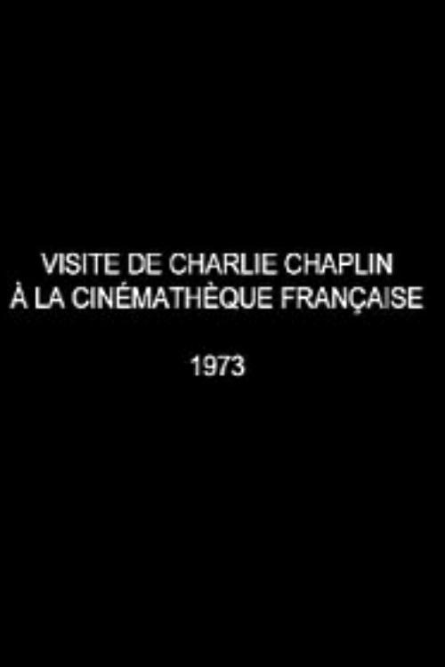 Постер Visite de Charlie Chaplin à la Cinémathèque française